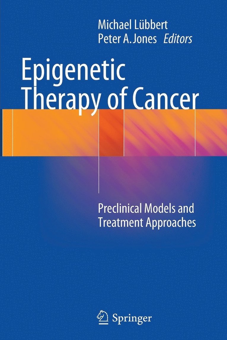 Epigenetic Therapy of Cancer 1