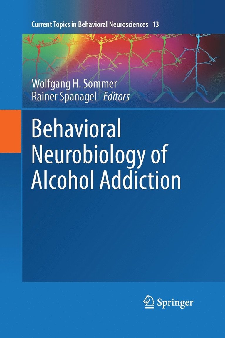 Behavioral Neurobiology of Alcohol Addiction 1