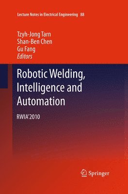 Robotic Welding, Intelligence and Automation 1