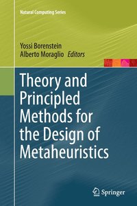 bokomslag Theory and Principled Methods for the Design of Metaheuristics