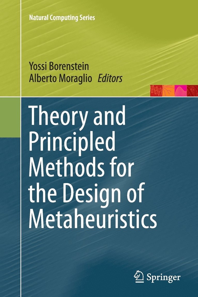 Theory and Principled Methods for the Design of Metaheuristics 1