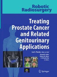bokomslag Robotic Radiosurgery Treating Prostate Cancer and Related Genitourinary Applications