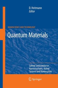 bokomslag Quantum Materials, Lateral Semiconductor Nanostructures, Hybrid Systems and Nanocrystals