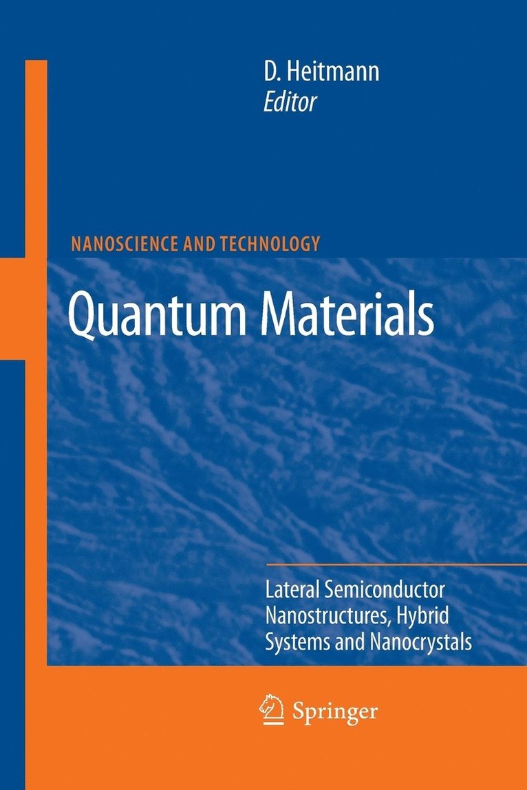 Quantum Materials, Lateral Semiconductor Nanostructures, Hybrid Systems and Nanocrystals 1