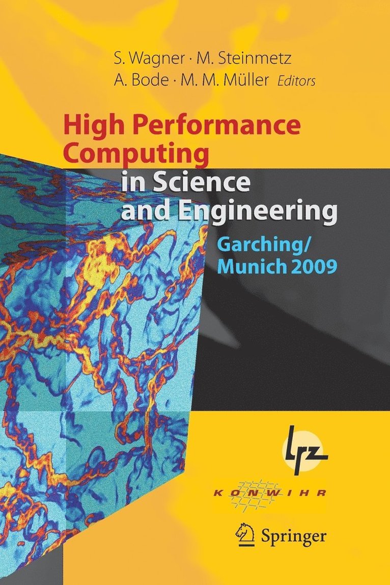 High Performance Computing in Science and Engineering, Garching/Munich 2009 1