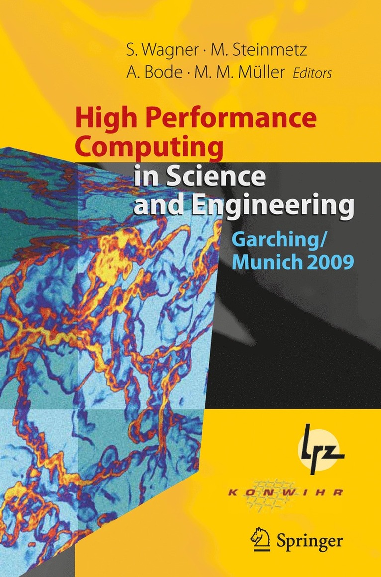 Siegfried Wagner, Matthias Steinmetz, Arndt Bode, Markus Michael Müller - High Performance Computing in Science and Engineering, Garching/Munich 2009, Häftad
