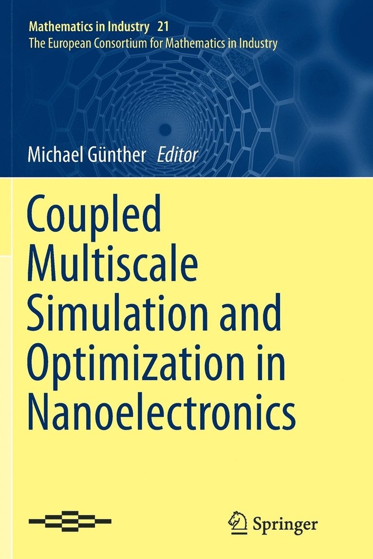 Coupled Multiscale Simulation and Optimization in Nanoelectronics 1