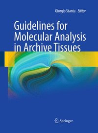 bokomslag Guidelines for Molecular Analysis in Archive Tissues
