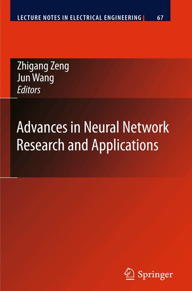 Zhigang Zeng, Jun Wang - Advances in Neural Network Research and Applications, Häftad