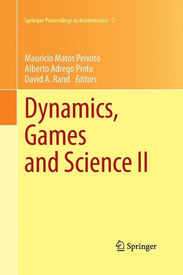 Mauricio Matos Peixoto, Alberto Adrego Pinto, David A. Rand - Dynamics, Games and Science II, Häftad