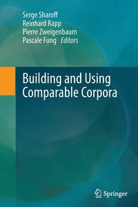 bokomslag Building and Using Comparable Corpora