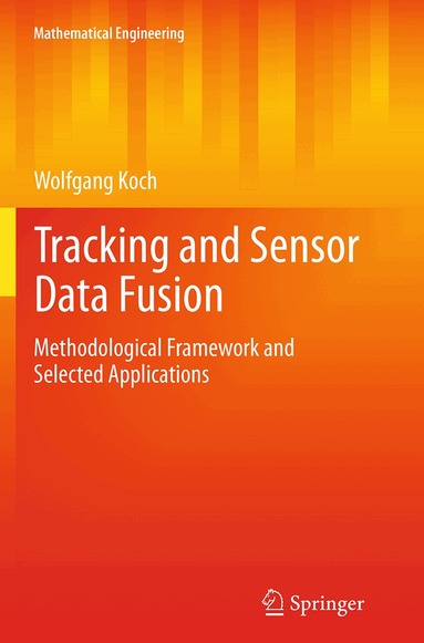 Wolfgang Koch - Tracking and Sensor Data Fusion, Häftad