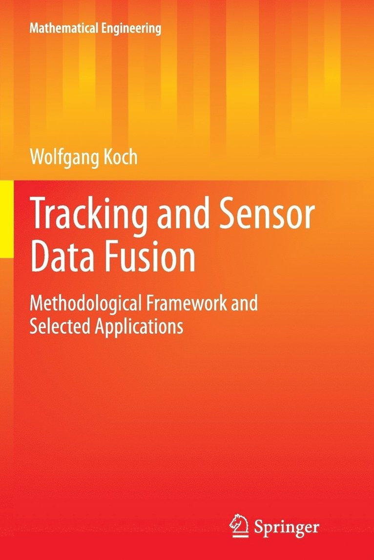 Wolfgang Koch - Tracking and Sensor Data Fusion, Häftad