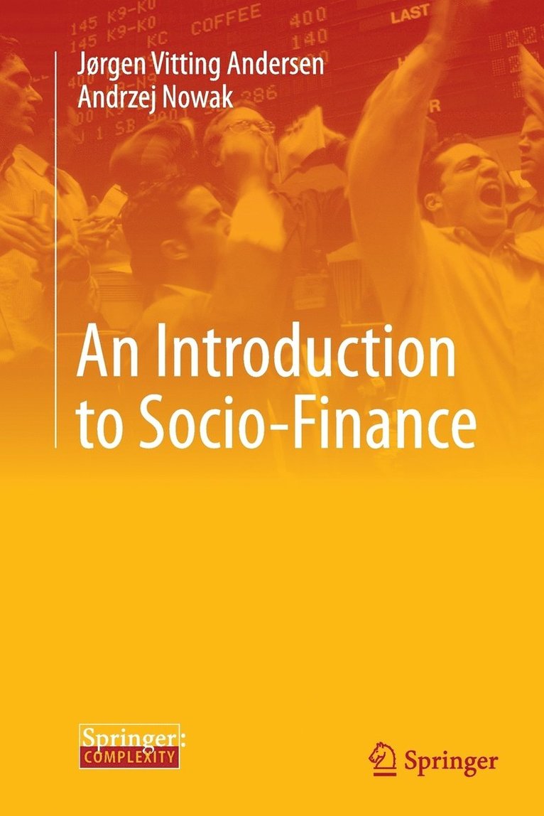 Jørgen Vitting Andersen, Andrzej Nowak - Introduction to Socio-Finance, Häftad