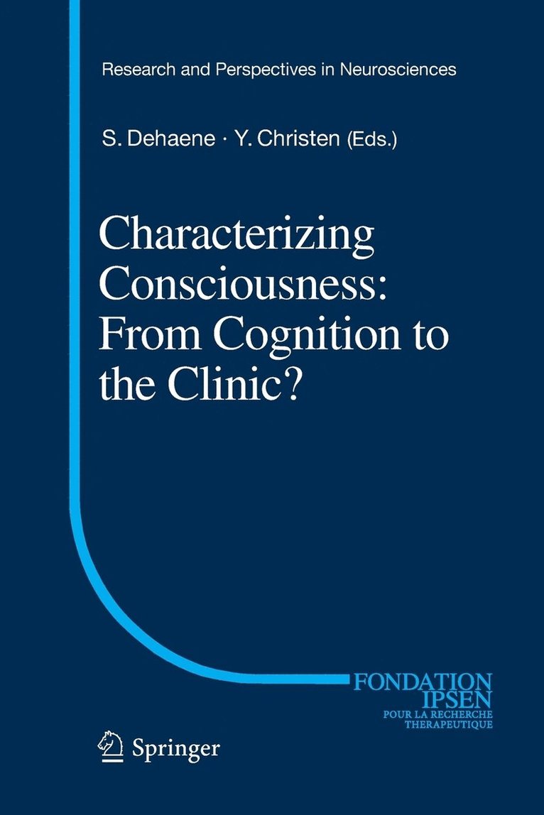 Characterizing Consciousness: From Cognition to the Clinic? 1