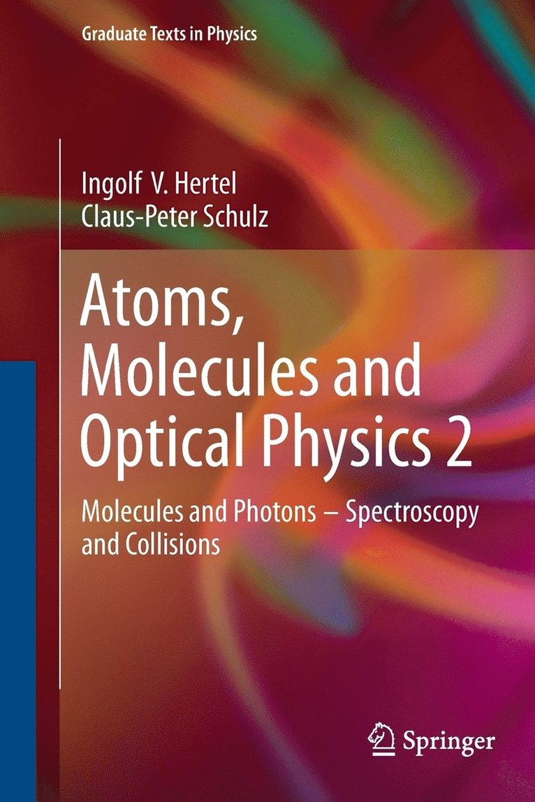 Atoms, Molecules and Optical Physics 2