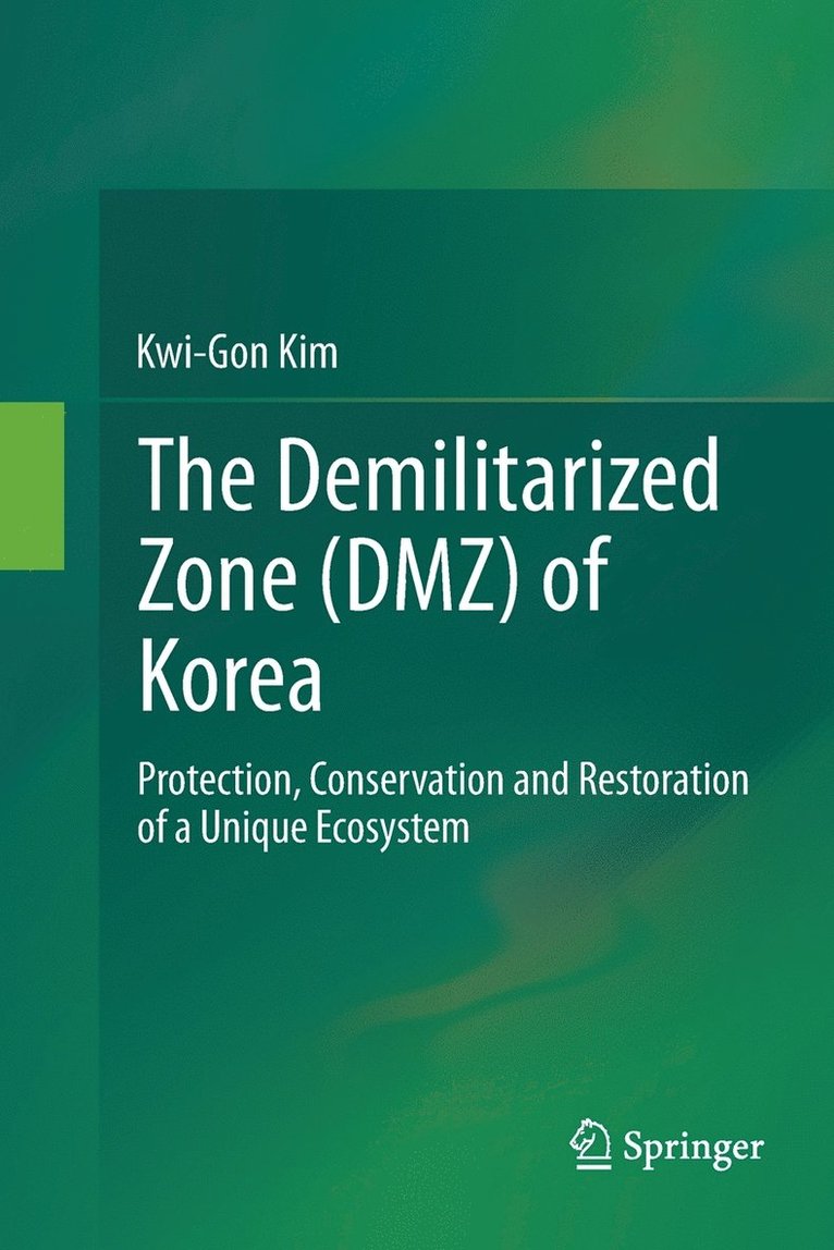 The Demilitarized Zone (DMZ) of Korea 1