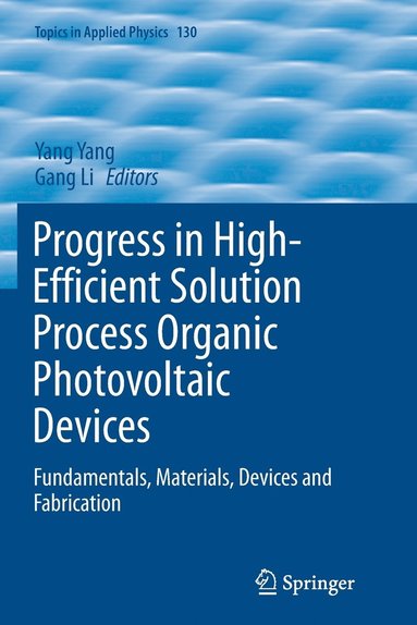 bokomslag Progress in High-Efficient Solution Process Organic Photovoltaic Devices