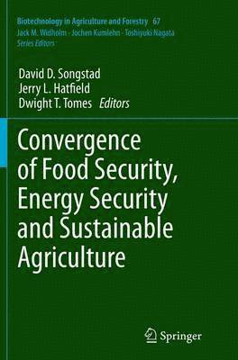 Convergence of Food Security, Energy Security and Sustainable Agriculture 1