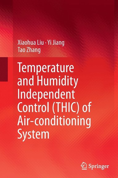 bokomslag Temperature and Humidity Independent Control (THIC) of Air-conditioning System