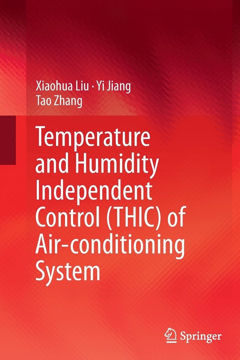 Temperature and Humidity Independent Control (THIC) of Air-conditioning System 1