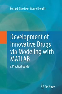 bokomslag Development of Innovative Drugs via Modeling with MATLAB