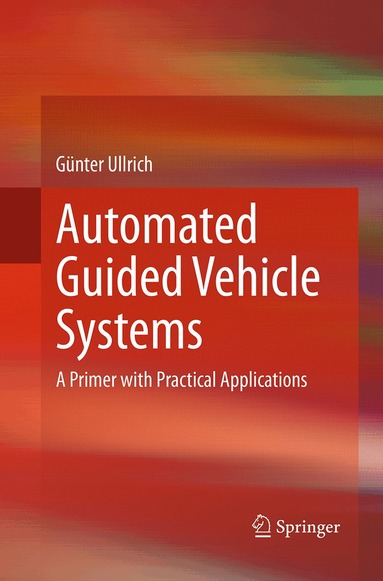 Günter Ullrich - Automated Guided Vehicle Systems, Häftad