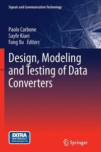bokomslag Design, Modeling and Testing of Data Converters