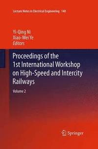 bokomslag Proceedings of the 1st International Workshop on High-Speed and Intercity Railways