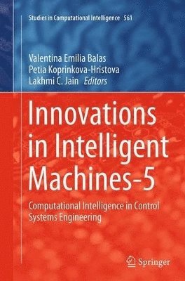 Valentina Emilia Balas, Petia Koprinkova-Hristova, Lakhmi C. Jain - Innovations in Intelligent Machines-5, Häftad