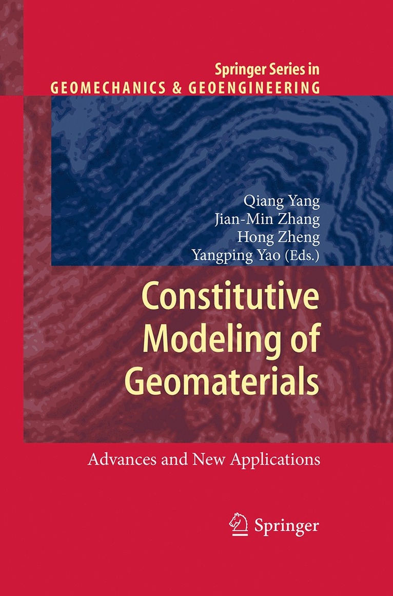 Qiang Yang, Jian-Min Zhang, Hong Zheng, Yangping Yao - Constitutive Modeling of Geomaterials, Häftad