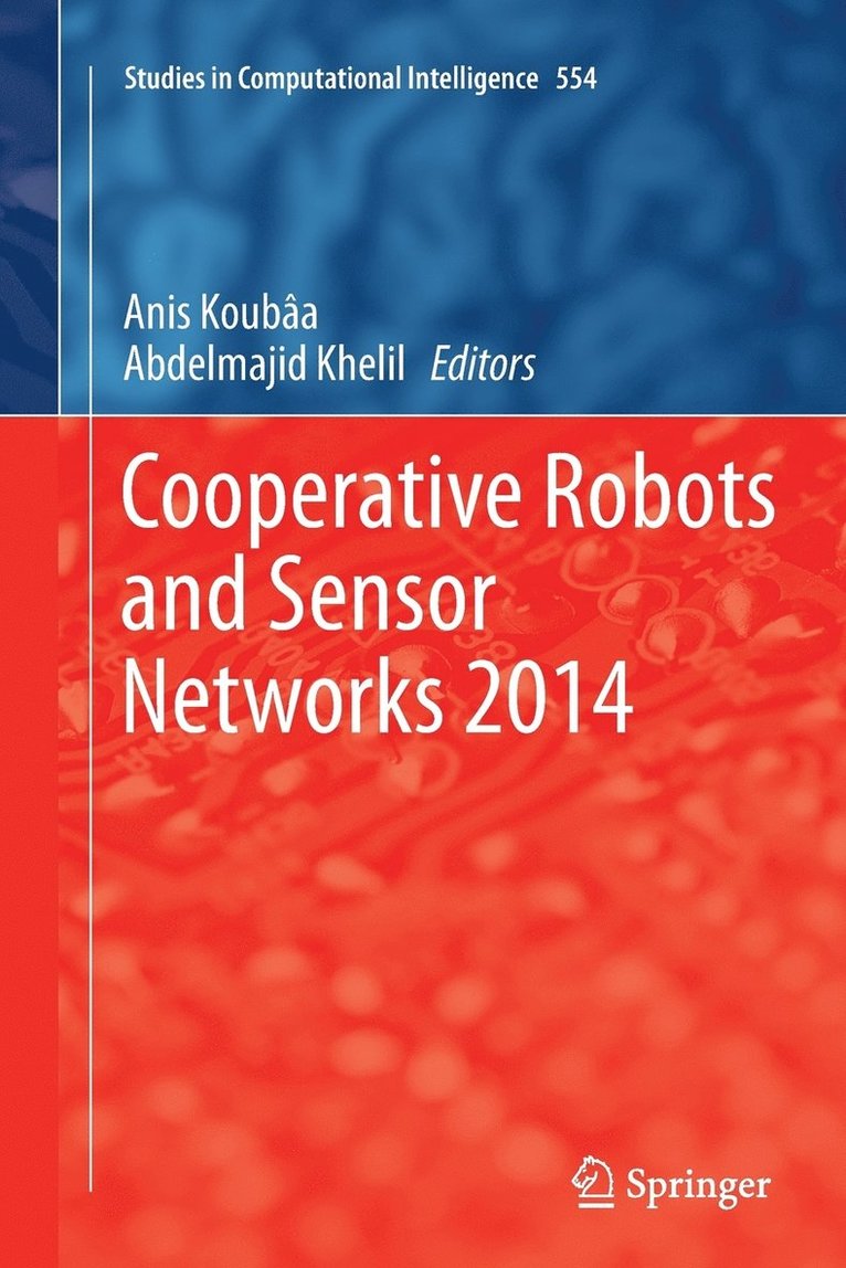 Cooperative Robots and Sensor Networks 2014 1