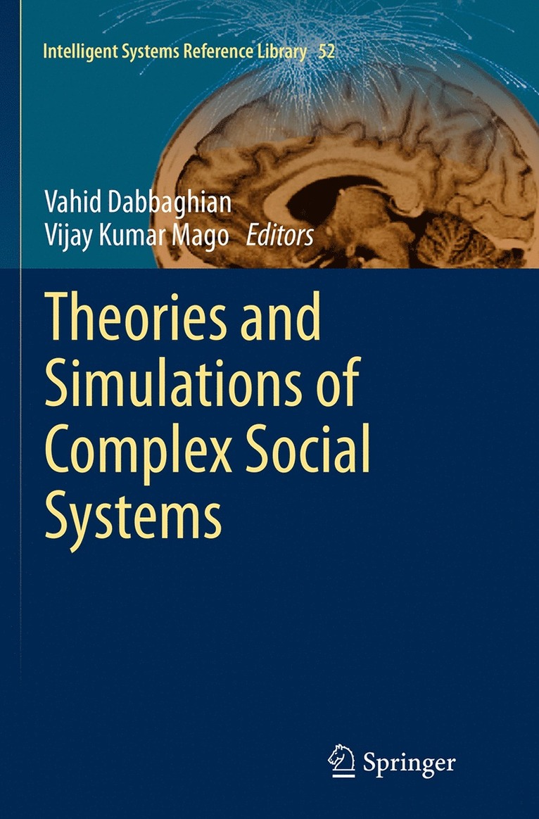 Vahid Dabbaghian, Vijay Kumar Mago - Theories and Simulations of Complex Social Systems, Häftad