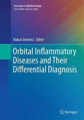 Hakan Demirci - Orbital Inflammatory Diseases and Their Differential Diagnosis, Häftad