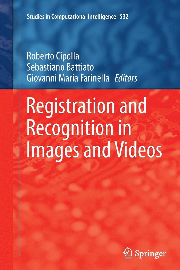 Registration and Recognition in Images and Videos 1