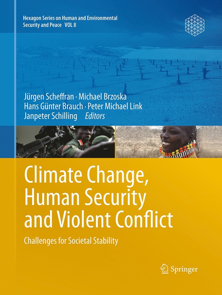 Jürgen Scheffran, Michael Brzoska, Hans Günter Brauch, Peter Michael Link, Janpeter Schilling - Climate Change, Human Security and Violent Conflict, Häftad