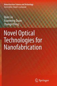 bokomslag Novel Optical Technologies for Nanofabrication