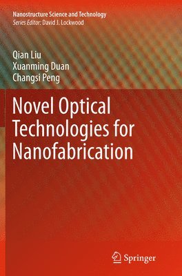 bokomslag Novel Optical Technologies for Nanofabrication