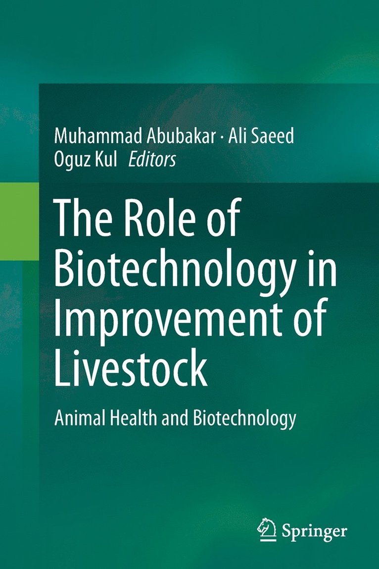 The Role of Biotechnology in Improvement of Livestock 1