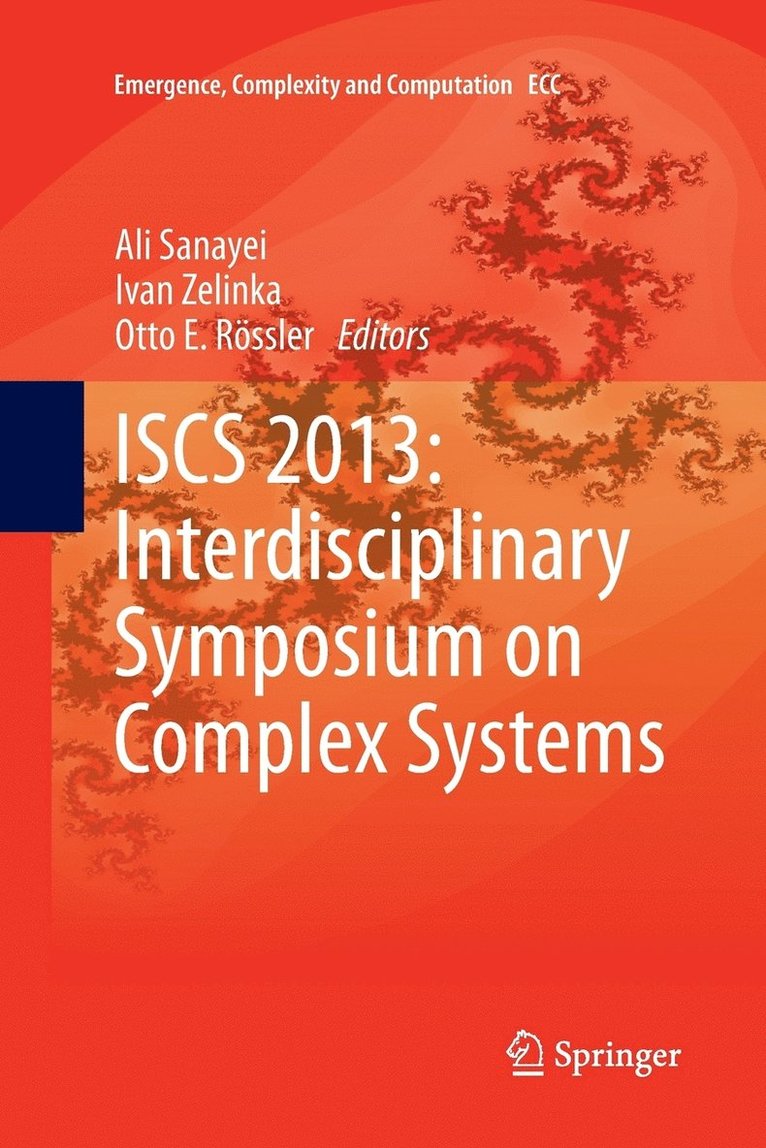 ISCS 2013: Interdisciplinary Symposium on Complex Systems 1