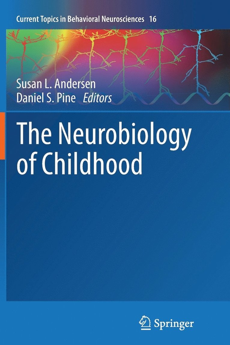 The Neurobiology of Childhood 1