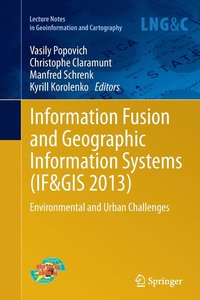 bokomslag Information Fusion and Geographic Information Systems (IF&GIS 2013)