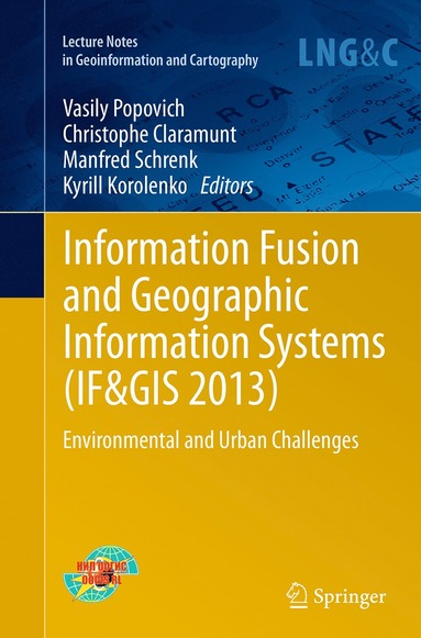 bokomslag Information Fusion and Geographic Information Systems (IF&GIS 2013)