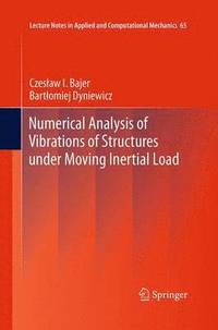 bokomslag Numerical Analysis of Vibrations of Structures under Moving Inertial Load