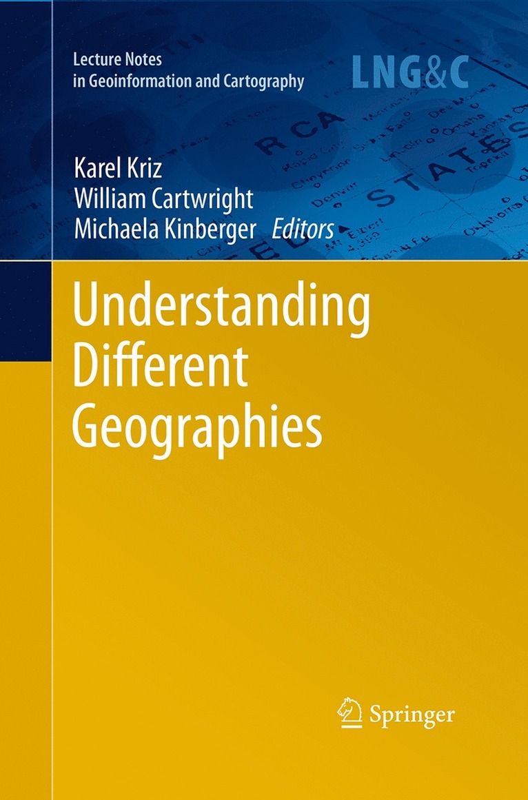 Karel Kriz, William Cartwright, Michaela Kinberger - Understanding Different Geographies, Häftad
