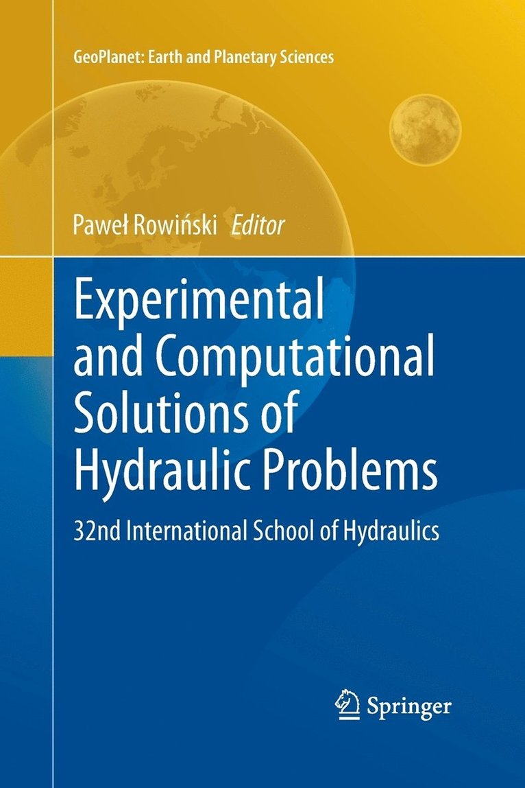 Paweł Rowiński, Pawel Rowinski, Pawel Rowi&#324;ski, Pawe¿ Rowi¿ski - Experimental and Computational Solutions of Hydraulic Problems, Häftad