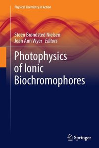 bokomslag Photophysics of Ionic Biochromophores