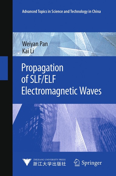 Weiyan Pan, Kai Li - Propagation of SLF/ELF Electromagnetic Waves, Häftad