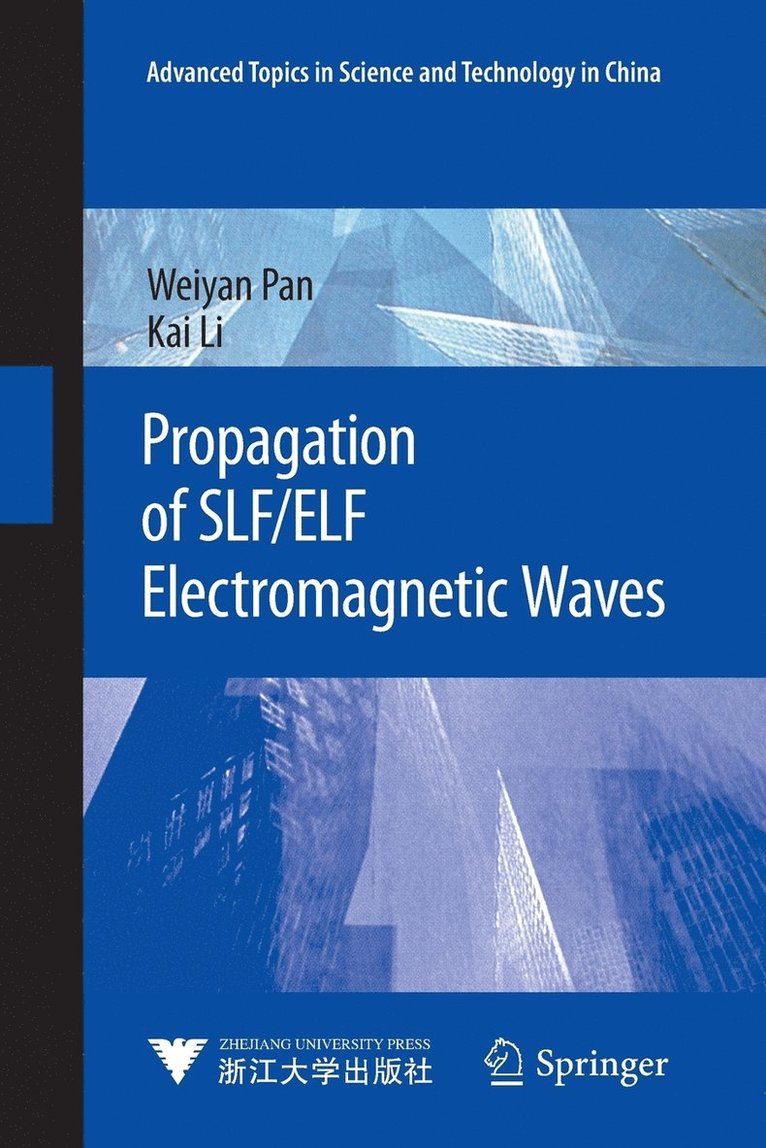 Weiyan Pan, Kai Li - Propagation of SLF/ELF Electromagnetic Waves, Häftad