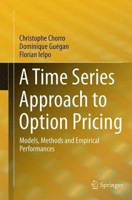 A Time Series Approach to Option Pricing 1